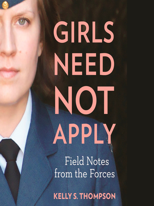 Title details for Girls Need Not Apply by Kelly S. Thompson - Available